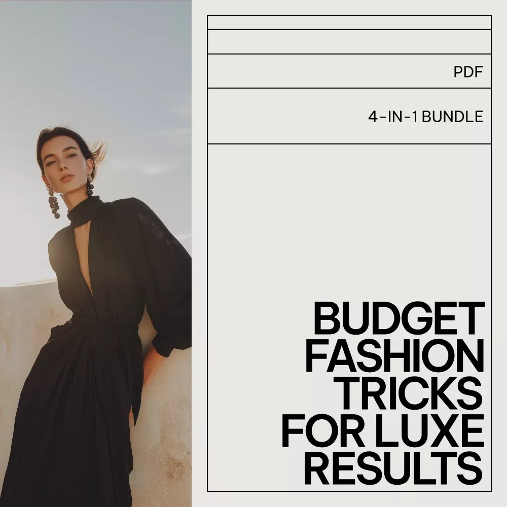 Budget Style Upgrades: Luxe Looks for Less